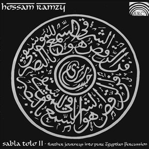 Sabla Tolo II - Further Journeys into Pure Egyptian Percussion