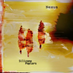 [CF034] Nexus - Silicone Poplars LP