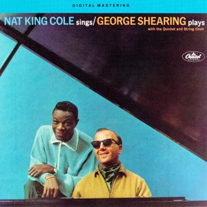 Nat King Cole Sings - George Shearing Plays