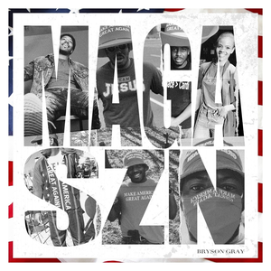 Bryson Gray - Maga Szn - Zortam Music