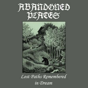 Lost Paths Remembered in Dream