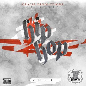 Gracie Productions Presents: Hip Hop Vol. 3