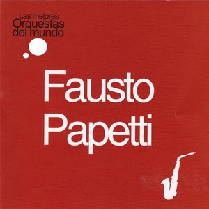Las Mejores Orquestas del Mundo Fausto Papetti