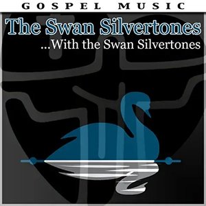 ...With The Swan Silvertones