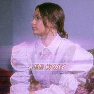 Be Okay - Single