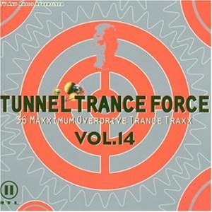 Tunnel Trance Force, Volume 14 (disc 1)