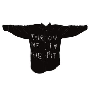 Throw Me In the Pit - Single