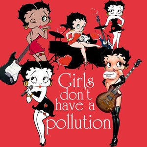 Avatar for Girls don't have a pollution