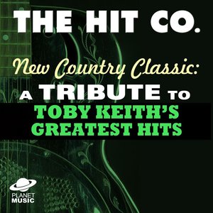 New Country Classics: A Tribute to Toby Keith's Greatest Hits