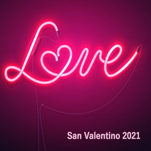 Love San Valentino 2021