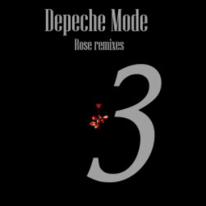 Depeche Mode - Rose Remixes, Volume 3 - Zortam Music