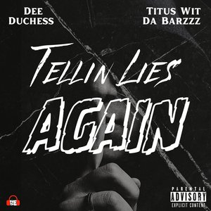 Tellin' Lies Again - Single