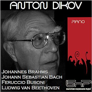Brahms - Bach - Busoni - Beethoven: Piano Works