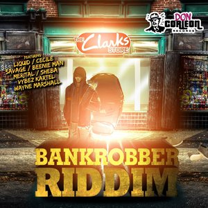 Bankrobbers Riddim