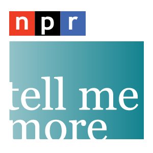 Изображение для 'NPR: Tell Me More Podcast'