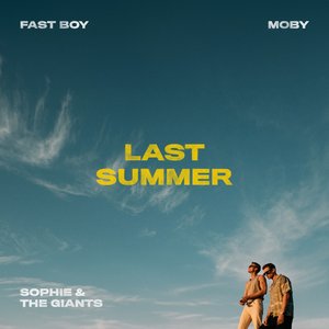Last Summer (feat. Sophie and the Giants) - Single