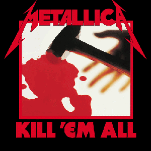 Kill ’Em All (Deluxe / Remastered)
