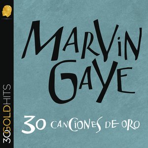 Marvin Gaye 30 Canciones De Oro