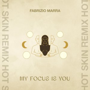 My Focus Is You (HOT SKIN Remix)