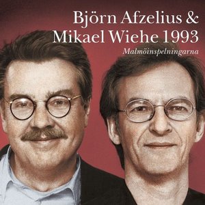 Björn Afzelius & Mikael Wiehe 1993: Malmöinspelningarna cover