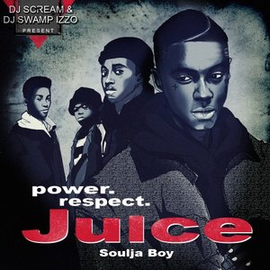Soulja Boy - Juice - Zortam Music