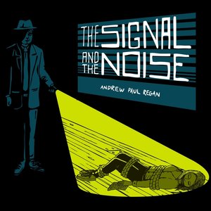 The Signal and the Noise