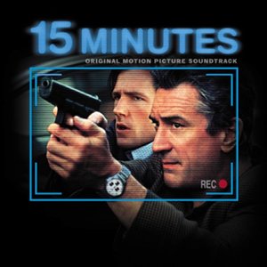 15 Minutes (Original Motion Picture Soundtrack)