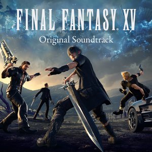 FINAL FANTASY XV: Original Soundtrack