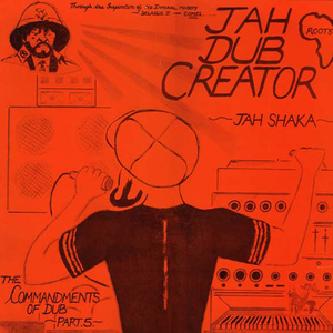 Commandments of Dub, Part 5: Jah Dub Creator cover