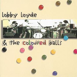 Lobby Loyde & The Coloured Balls