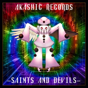 Akashic Records -Saints And Devils-