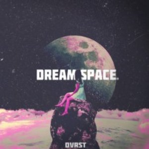 Dream Space (Sped Up)