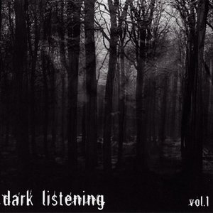 Dark Listening Vol. 1