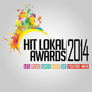 Hit Lokal Awards 2014 (Les plus gros hits de l'Outre-Mer)