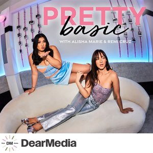 Avatar for Pretty Basic with Alisha Marie and Remi Cruz