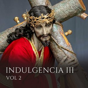 Indulgencia III Vol. 2
