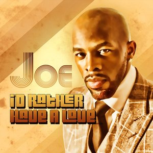 I'd Rather Have a Love - Single