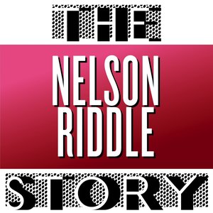 The Nelson Riddle Story