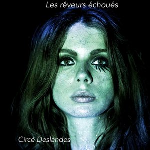 Les rêveurs échoués