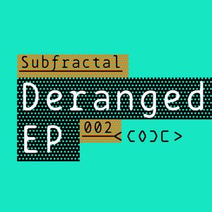 Deranged EP