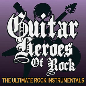 Guitar Heroes Of Rock
