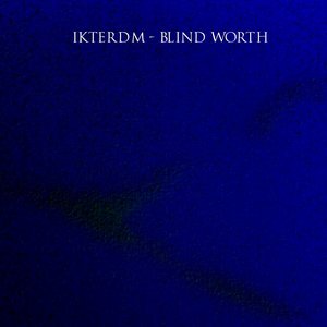 Blind Worth