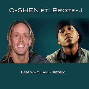 I Am Who I Am (Remix) (feat. Prote-J)