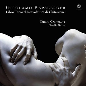 Girolamo Kapsberger: Libro terzo d'Intavolatura di chitarrone