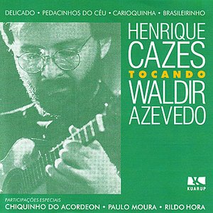 Henrique Cazes tocando Waldir Azevedo