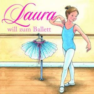 01: Laura will zum Ballett