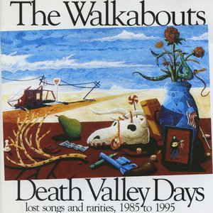 Death Valley Days: Lost Songs And Rarities, 1985 To 1995