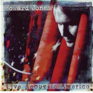 Howard Jones: Live Acoustic Amercia