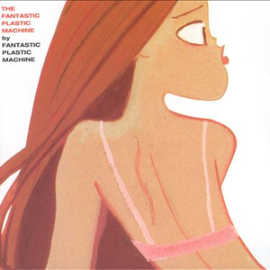 The Fantastic Plastic Machine cover