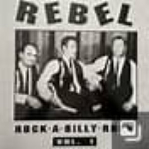 Rebel Rock-a-Billy-Rock, Vol. 1